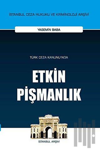 Türk Ceza Kanunu'nda Etkin Pişmanlık