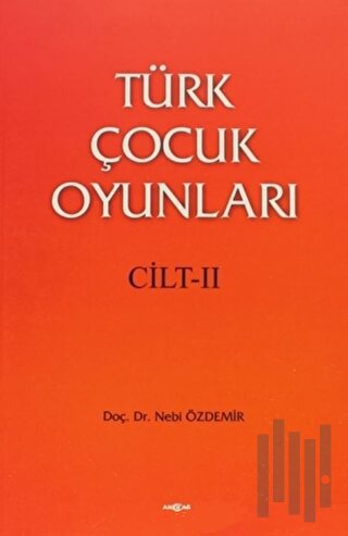 Türk Çocuk Oyunları Cilt 2