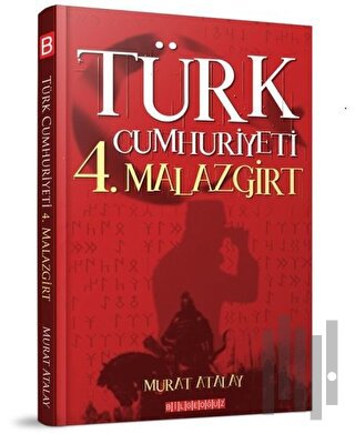 Türk Cumhuriyeti 4. Malazgirt