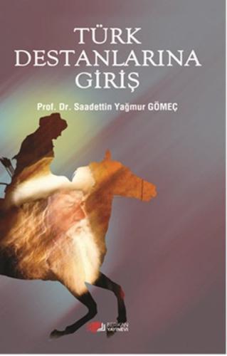 Türk Destanlarına Giriş | Kitap Ambarı