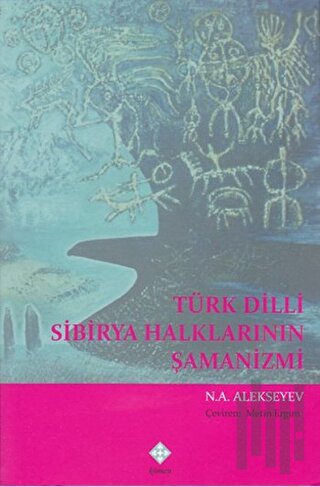 Türk Dili Sibirya Halklarının Şamanizmi