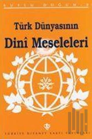 Türk Dünyasının Dini Meseleleri Kutlu Doğum 1997