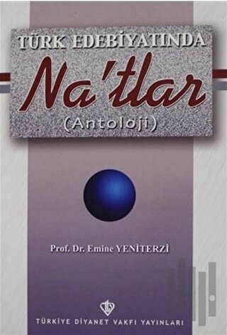 Türk Edebiyatında Na`tlar (Antoloji)