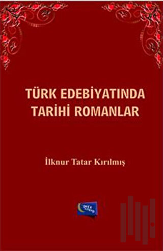 Türk Edebiyatında Tarihi Romanlar