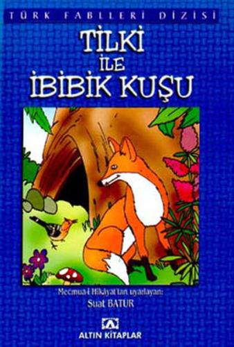 Türk Fablleri-Tilki ile İbibik Kuşu