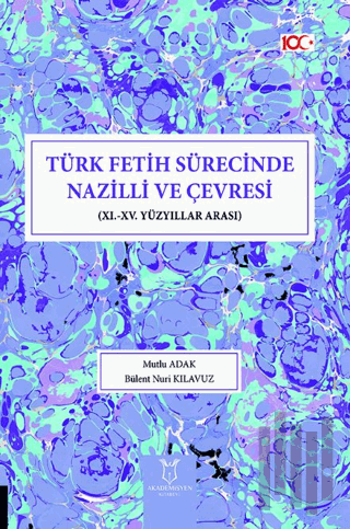 Türk Fetih Sürecinde Nazilli ve Çevresi
