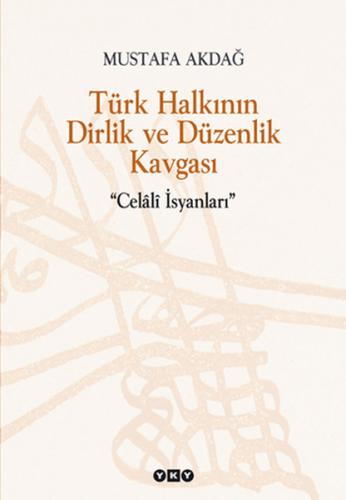 Türk Halkının Dirlik ve Düzenlik Kavgası