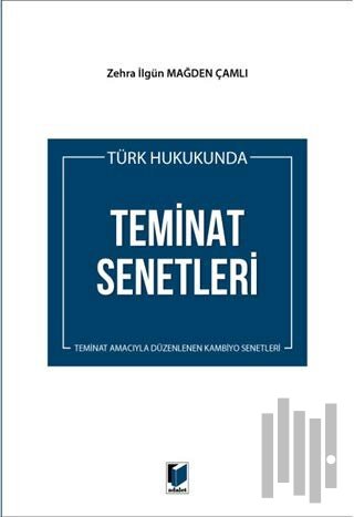 Türk Hukukunda Teminat Senetleri