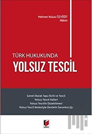Türk Hukukunda Yolsuz Tescil