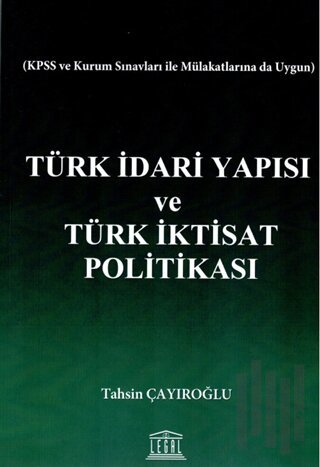 Türk İdari Yapısı ve Türk İktisat Politikası