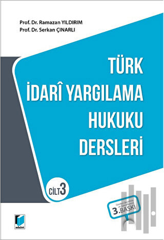 Türk İdari Yargılama Hukuku Dersleri Cilt 3