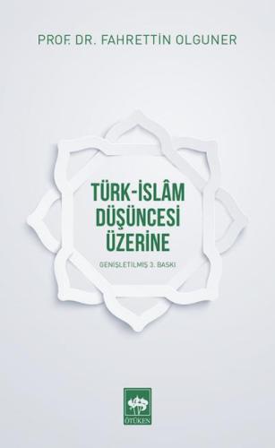 Türk-İslam Düşüncesi Üzerine | Kitap Ambarı
