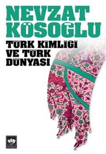 Türk Kimliği ve Türk Dünyası | Kitap Ambarı