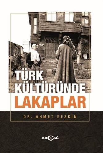 Türk Kültüründe Lakaplar | Kitap Ambarı