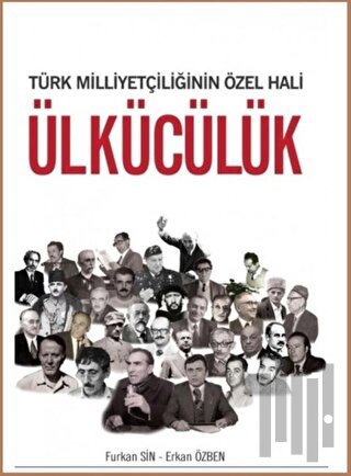Türk Milliyetçiliğinin Özel Hali Ülkücülük