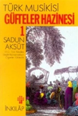 Türk Musikisi Güfteler Hazinesi Cilt: 1