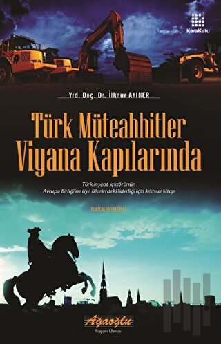 Türk Müteahhitler Viyana Kapılarında