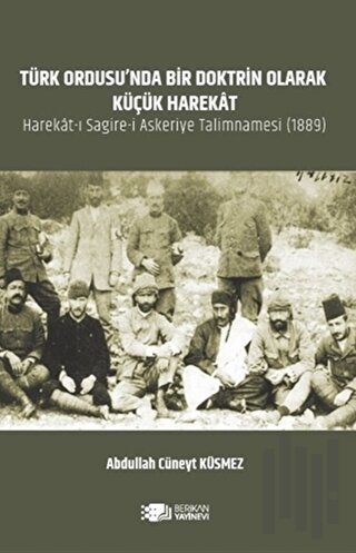 Türk Ordusu’nda Bir Doktrin Olarak Küçük Harekat