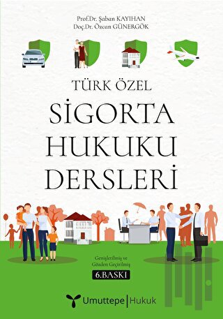 Türk Özel Sigorta Hukuku Dersleri (Ciltli)
