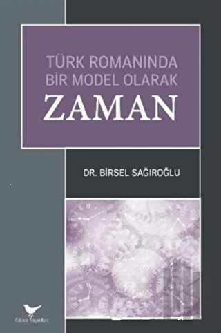 Türk Romanında Bir Model Olarak Zaman
