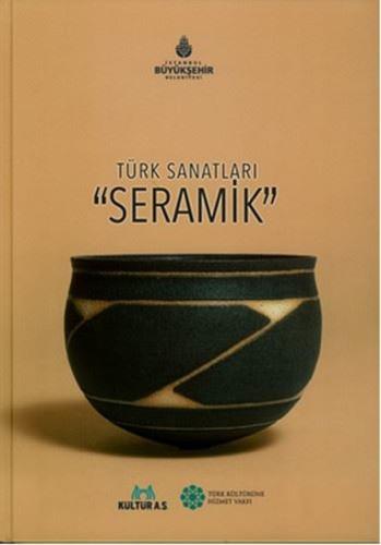 Türk Sanatları - Seramik | Kitap Ambarı