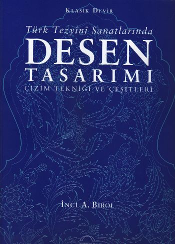 Türk Tezyini Santlarında Desen Tasarımı (Ciltsiz)  Çizim Tekniği ve Çeşitleri