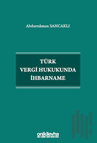 Türk Vergi Hukukunda İhbarname