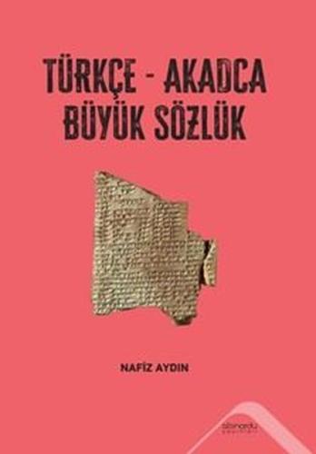Türkçe - Akadca Büyük Sözlük