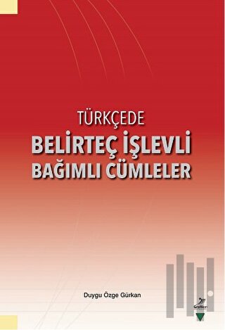 Türkçede Belirteç İşlevli Bağımlı Cümleler