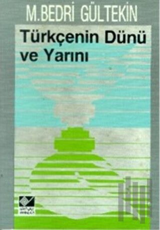 Türkçenin Dünü ve Yarını