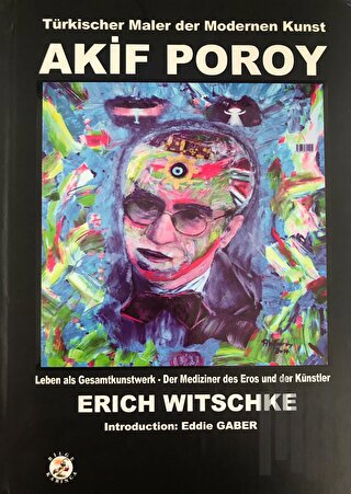 Türkischer Maler der Modernen Kunst - Akif Poroy (Ciltli)