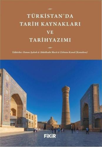 Türkistan'da Tarih Kaynakları ve Tarihyazımı