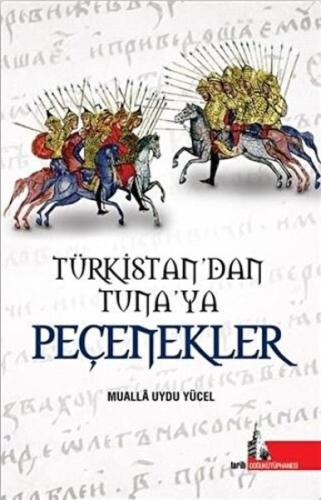 Türkistan'dan Tuna'ya Peçenekle