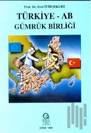 Türkiye - AB Gümrük Birliği