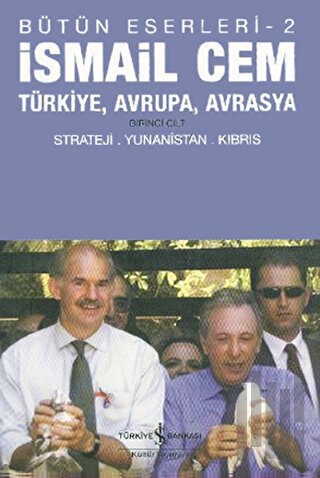 Türkiye, Avrupa, Avrasya Birinci Cilt / Bütün Eserleri -2