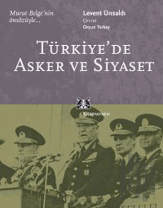 Türkiye’de Asker ve Siyaset