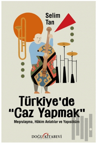 Türkiye’de Caz Yapmak
