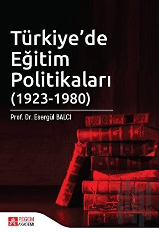 Türkiye’de Eğitim Politikaları (1923-1980)