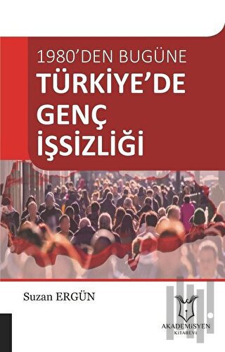 Türkiye’de Genç İşsizliği