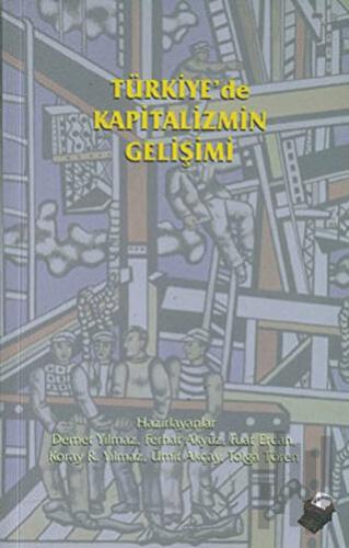 Türkiye’de Kapitalizmin Gelişimi