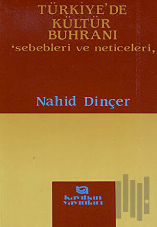 Türkiye’de Kültür Buhranı