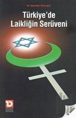 Türkiye’de Laikliğin Serüveni