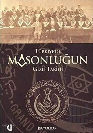 Türkiye’de Masonluğun Gizli Tarihi