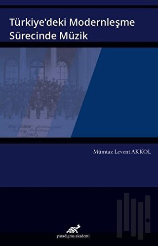 Türkiye’deki Modernleşme Sürecinde Müzik