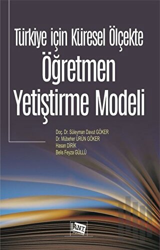 Türkiye İçin Küresel Ölçekte Öğretmen Yetiştirme Modeli