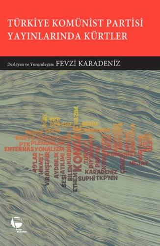 Türkiye Komünist Partisi Yayınlarında Kürtler | Kitap Ambarı