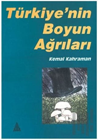 Türkiye’nin Boyun Ağrıları