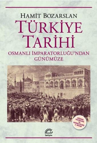 Türkiye Tarihi - Osmanlı İmparatorluğu'ndan Günümüze