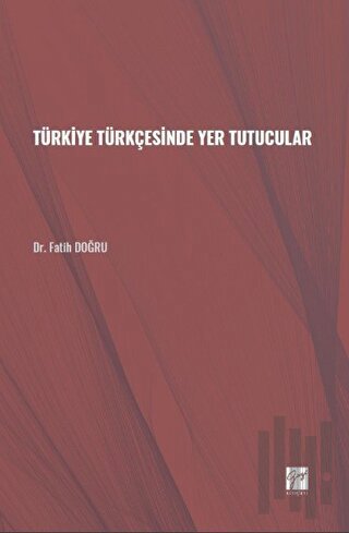 Türkiye Türkçesinde Yer Tutucular