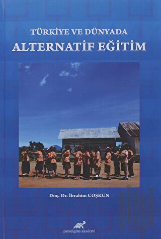 Türkiye ve Dünyada Alternatif Eğitim